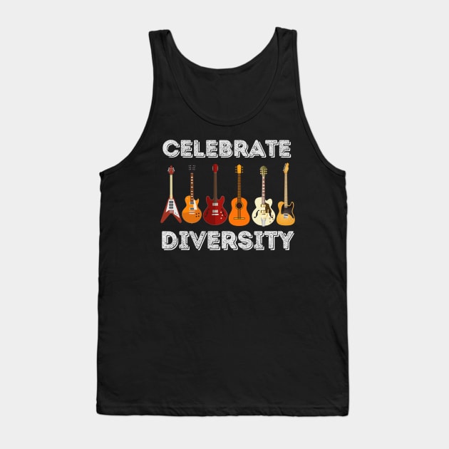 Celebrate Diversity  Funny Guitar Lover & Guitarist Gift Tank Top by Kellers